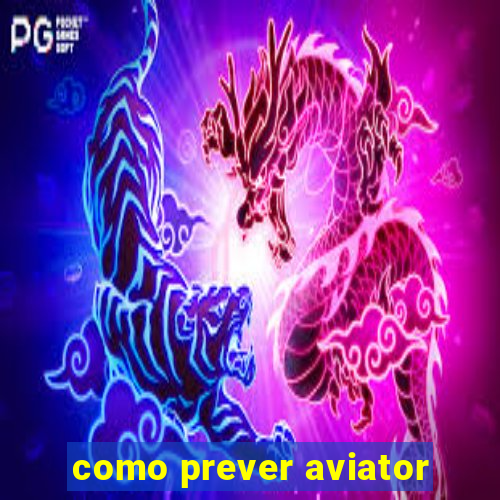 como prever aviator